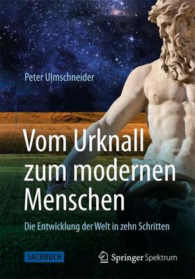 Ulmschneider |  Vom Urknall zum modernen Menschen | Buch |  Sack Fachmedien