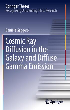 Gaggero |  Cosmic Ray Diffusion in the Galaxy and Diffuse Gamma Emission | Buch |  Sack Fachmedien