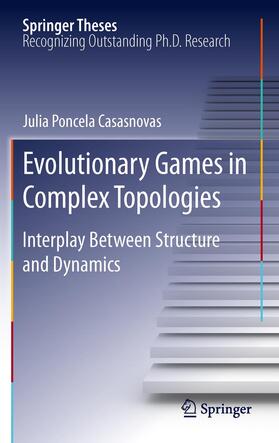 Poncela Casasnovas |  Evolutionary Games in Complex Topologies | Buch |  Sack Fachmedien