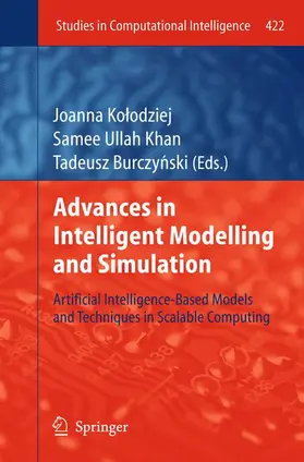 Kolodziej / Kolodziej / Burczy´nski |  Advances in Intelligent Modelling and Simulation | Buch |  Sack Fachmedien