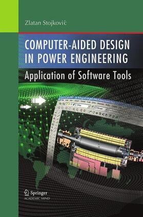 Stojkovic |  Computer- Aided Design in Power Engineering | Buch |  Sack Fachmedien