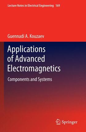 Kouzaev |  Applications of Advanced Electromagnetics | Buch |  Sack Fachmedien