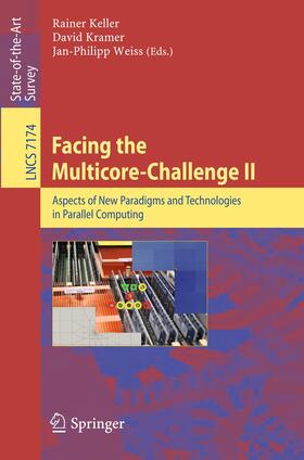 Keller / Weiss / Kramer |  Facing the Multicore-Challenge II | Buch |  Sack Fachmedien
