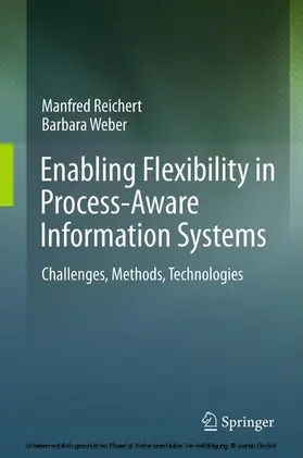 Reichert / Weber |  Enabling Flexibility in Process-Aware Information Systems | eBook | Sack Fachmedien