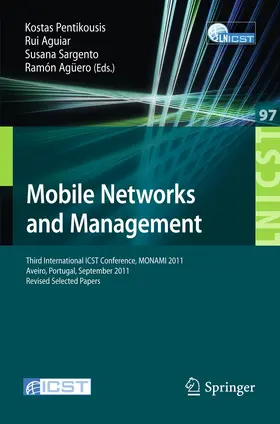 Pentikousis / Aguiar / Sargento |  Mobile Networks and Management | Buch |  Sack Fachmedien