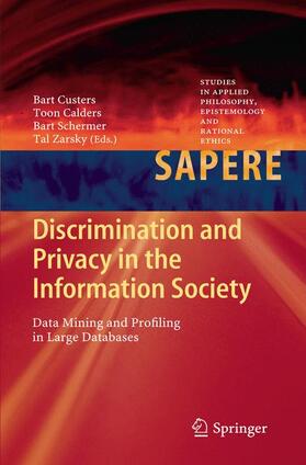 Custers / Zarsky / Calders |  Discrimination and Privacy in the Information Society | Buch |  Sack Fachmedien