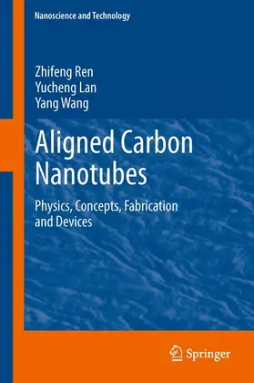 Ren / Wang / Lan |  Aligned Carbon Nanotubes | Buch |  Sack Fachmedien