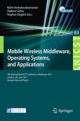 Venkatasubramanian / Steglich / Getov |  Mobile Wireless Middleware, Operating Systems, and Applications | Buch |  Sack Fachmedien