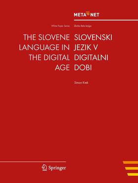 Uszkoreit / Rehm |  The Slovene Language in the Digital Age | Buch |  Sack Fachmedien