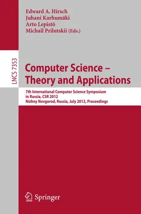 Hirsch / Karhumäki / Lepistö | Computer Science -- Theory and Applications | Buch | 978-3-642-30641-9 | sack.de