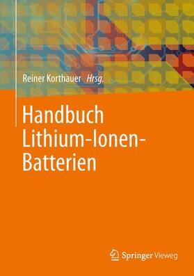 Korthauer |  Handbuch Lithium-Ionen-Batterien | Buch |  Sack Fachmedien