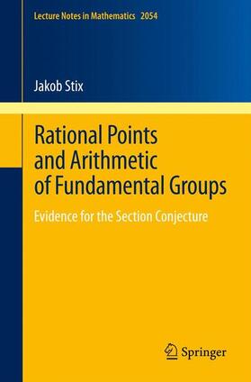 Stix |  Rational Points and Arithmetic of Fundamental Groups | Buch |  Sack Fachmedien