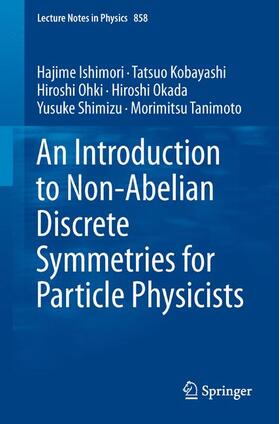 Ishimori / Kobayashi / Ohki |  Introduction to Non-Abelian Discrete Symmetries | Buch |  Sack Fachmedien