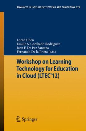 Uden / De la Prieta / Corchado Rodríguez |  Workshop on Learning Technology for Education in Cloud (LTEC'12) | Buch |  Sack Fachmedien