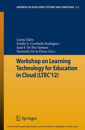 Uden / Corchado Rodríguez / De Paz Santana |  Workshop on Learning Technology for Education in Cloud (LTEC'12) | eBook | Sack Fachmedien