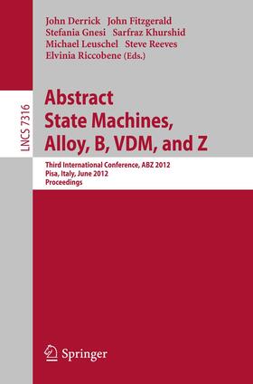 Derrick / Fitzgerald / Gnesi |  Abstract State Machines, Alloy, B, VDM, and Z | Buch |  Sack Fachmedien
