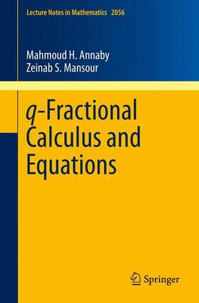 Mansour / Annaby |  q-Fractional Calculus and Equations | Buch |  Sack Fachmedien