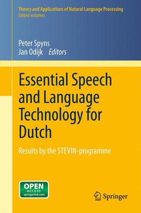 Spyns / Odijk |  Essential Speech and Language Technology for Dutch | Buch |  Sack Fachmedien