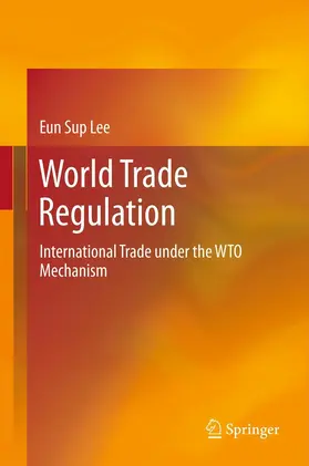 Lee |  World Trade Regulation | eBook | Sack Fachmedien