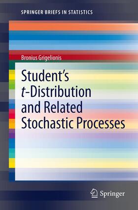 Grigelionis |  Student¿s t-Distribution and Related Stochastic Processes | Buch |  Sack Fachmedien