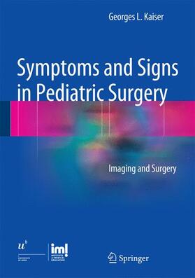 Kaiser |  Symptoms and Signs in Pediatric Surgery | Buch |  Sack Fachmedien