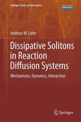 Liehr |  Dissipative Solitons in Reaction Diffusion Systems | Buch |  Sack Fachmedien