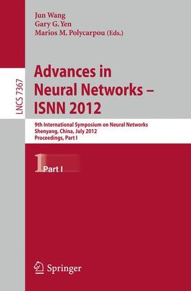 Wang / Polycarpou / Yen |  Advances in Neural Networks ¿ ISNN 2012 | Buch |  Sack Fachmedien