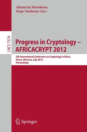 Vaudenay / Mitrokotsa |  Progress in Cryptology -- AFRICACRYPT 2012 | Buch |  Sack Fachmedien