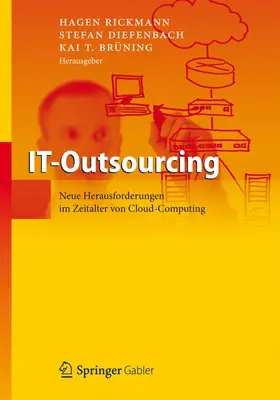 Rickmann / Brüning / Diefenbach |  IT-Outsourcing | Buch |  Sack Fachmedien