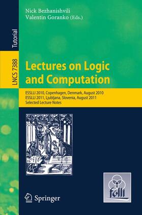 Goranko / Bezhanishvili |  Lectures on Logic and Computation | Buch |  Sack Fachmedien