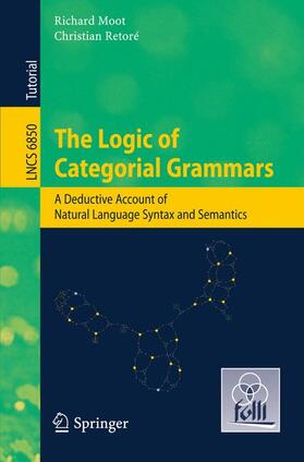 Retore / Moot |  The Logic of Categorial Grammars | Buch |  Sack Fachmedien