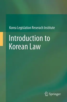 Korea Legislation Research Institute |  Introduction to Korean Law | Buch |  Sack Fachmedien