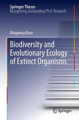 Bose |  Biodiversity and Evolutionary Ecology of Extinct Organisms | Buch |  Sack Fachmedien
