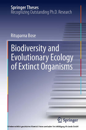 Bose | Biodiversity and Evolutionary Ecology of Extinct Organisms | E-Book | sack.de