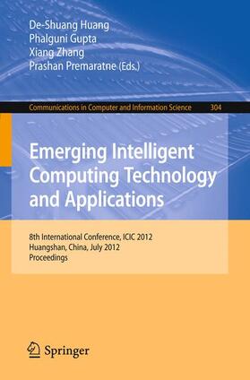 Huang / Gupta / Zhang |  Emerging Intelligent Computing Technology and Applications | Buch |  Sack Fachmedien