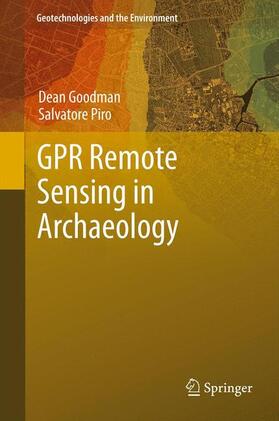 Piro / Goodman |  GPR Remote Sensing in Archaeology | Buch |  Sack Fachmedien