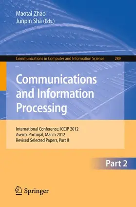 Zhao / Sha |  Communcations and Information Processing | Buch |  Sack Fachmedien