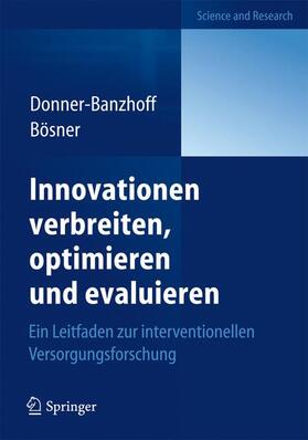 Bösner / Donner-Banzhoff |  Innovationen verbreiten, optimieren und evaluieren | Buch |  Sack Fachmedien