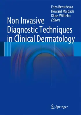 Berardesca / Maibach / Wilhelm |  Non Invasive Diagnostic Techniques in Clinical Dermatology | Buch |  Sack Fachmedien