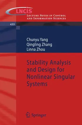 Yang / Zhou / Zhang |  Stability Analysis and Design for Nonlinear Singular Systems | Buch |  Sack Fachmedien