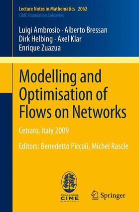 Ambrosio / Bressan / Helbing |  Modelling and Optimisation of Flows on Networks | Buch |  Sack Fachmedien