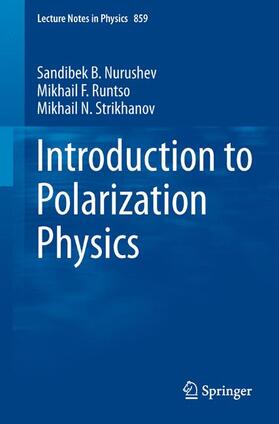 Nurushev / Strikhanov / Runtso |  Introduction to Polarization Physics | Buch |  Sack Fachmedien