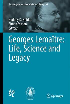 Mitton / Holder |  Georges Lemaître: Life, Science and Legacy | Buch |  Sack Fachmedien