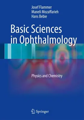 Flammer / Mozaffarieh / Bebie |  Basic Sciences in Ophthalmology | Buch |  Sack Fachmedien