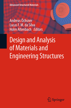 Öchsner / da Silva / Altenbach |  Design and Analysis of Materials and Engineering Structures | eBook | Sack Fachmedien