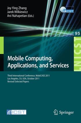Zhang / Nahapetian / Wilkiewicz |  Mobile Computing, Applications, and Services | Buch |  Sack Fachmedien