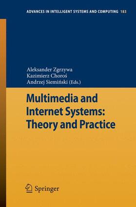 Zgrzywa / Sieminski / Choros |  Multimedia and Internet Systems: Theory and Practice | Buch |  Sack Fachmedien