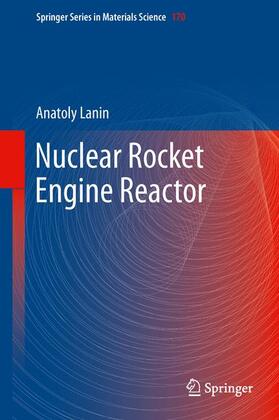 Lanin |  Nuclear Rocket Engine Reactor | Buch |  Sack Fachmedien