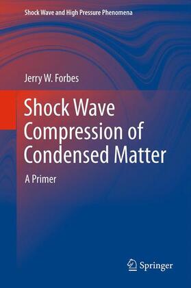 Forbes |  Shock Wave Compression of Condensed Matter | Buch |  Sack Fachmedien
