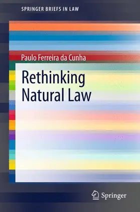 Ferreira da Cunha | Rethinking Natural Law | Buch | 978-3-642-32658-5 | sack.de